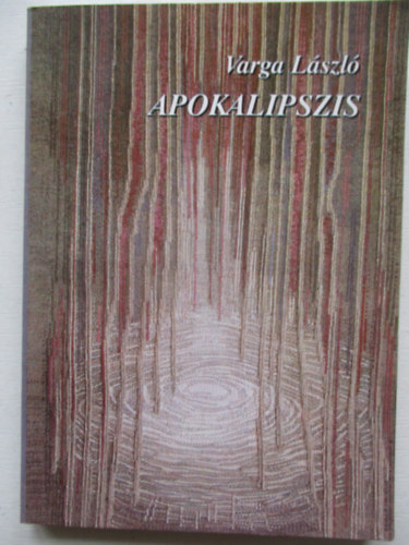 Varga L�szl� - Apokalipszis