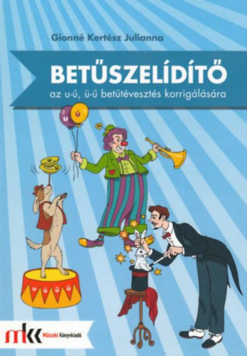 Gionn Kertsz Julianna - Betszeldt - Az u-, - bettveszts korriglsra