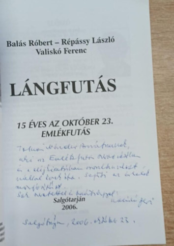 Bal�s R�bert, R�p�ssy L�szl�, Valisk� Ferenc - L�ngfut�s (dedik�lt)
