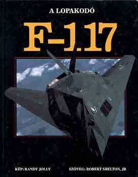 Shelton, Robert, jr. - A lopakodó F-117