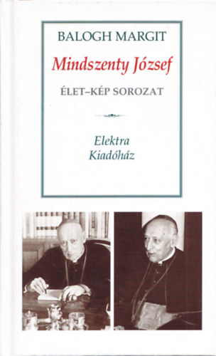Balogh Margit - Mindszenthy József (élet-kép sorozat)
