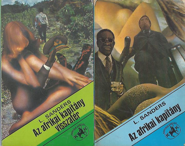 Lawrance Sanders - Az afrikai kapitny - Az afrikai kapitny visszatr (2 m)