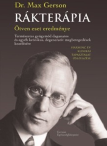 Dr. Max Gerson - Rákterápia - Ötven eset eredménye
