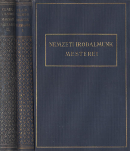 Clair Vilmos - Magyar párbajok I-II. (434-1866, 1867-1923) - Nemzeti irodalmunk mesterei.