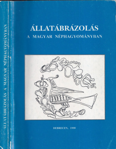 Fvessy Anik szerk. - llatbrzols a magyar nphagyomnyban