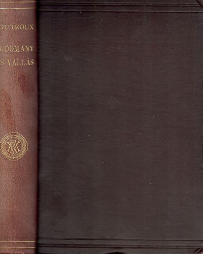�mile Boutroux - Tudom�ny �s vall�s a jelenkori philosophi�ban