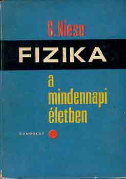 G. Niese - Fizika a mindennapi letben
