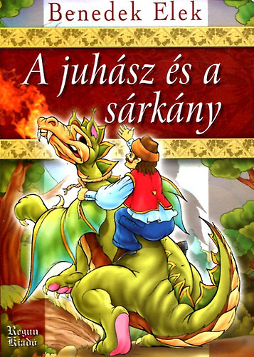 Benedek Elek - A juhsz s a srkny