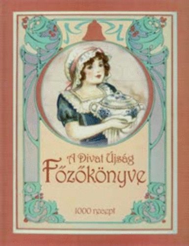 A Divat Újság főzőkönyve (fakszimile)
