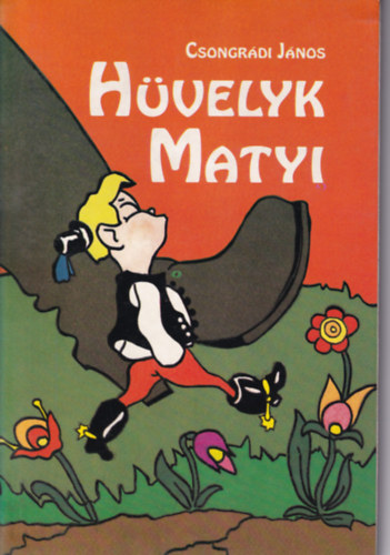 Csongrdi Jnos - Hvelyk Matyi