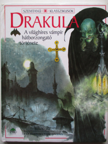 Bram Stoker - Drakula - Szemtanú klasszikusok
