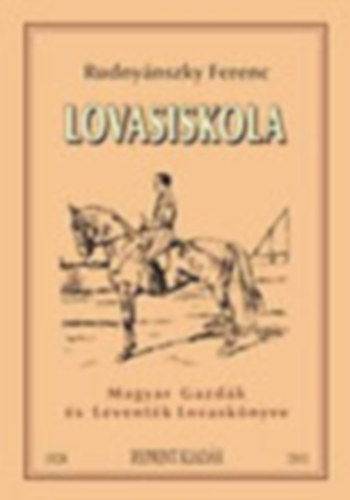 Rudnynszki Ferenc - Lovasiskola
