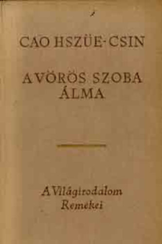 Cao Hsze-Csin, Kao O - A Vrs Szoba lma    (teljes kiads)