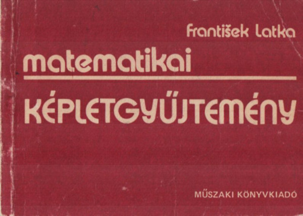 Frantisek Latka - Matematikai képletgyűjtemény