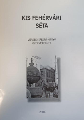 Kis fehrvri sta - Verses kifest knyv gyermekeknek