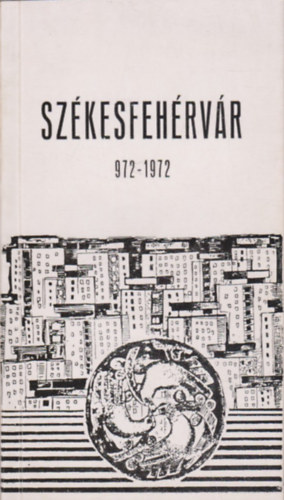 Lebnyi Pl - Szkesfehrvr 972 - 1972