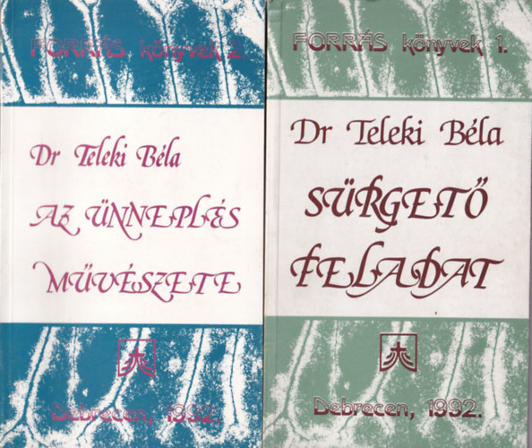 Dr. Teleki Bla - 2 db vallsi knyv : Srget feladat, Az nnepls mvszete