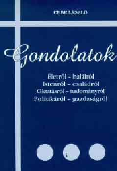 Cebe L�szl� (Szerk.) - Gondolatok