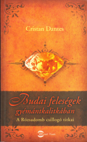 Cristan Dantes - Budai felesgek gymntkalitkban (A Rzsadomb csillog titkai)