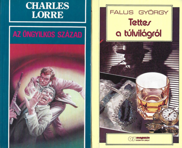 2 db knyv, Charles Lorre: Az ngyilkos szzad, Falus Gyrgy: Tettes a tlvilgrl