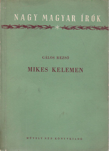G�los Rezs� - Mikes Kelemen