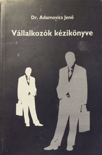 Adamovics Jen - Vllalkozk kziknyve