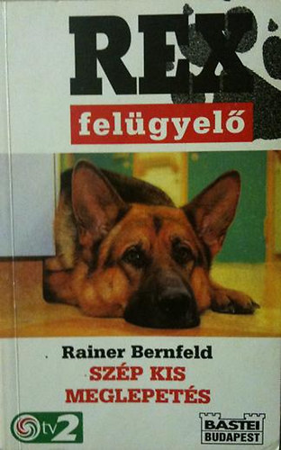 Rainer BErnfeld - REx felgyel- Szp kis meglepets