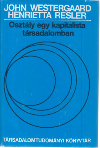 J. Westergaard; H. Resler - Osztly egy kapitalista trsadalomban