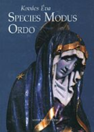 Kov�cs �va - Species Modus Ordo