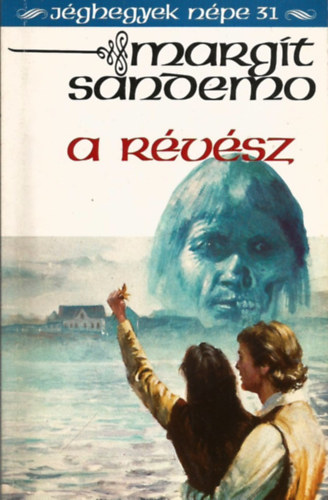 Margit Sandemo - A rvsz (Jghegyek npe 31.)
