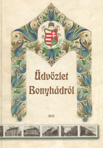 Hofmeister Lajos, Szts Zoltn - dvzlet Bonyhdrl - Hofmeister Lajos emlkre 1919-2003