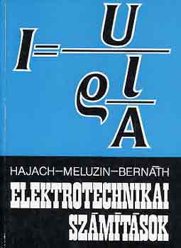 Hajach-Meluzin-Bern�th - Elektrotechnikai sz�m�t�sok