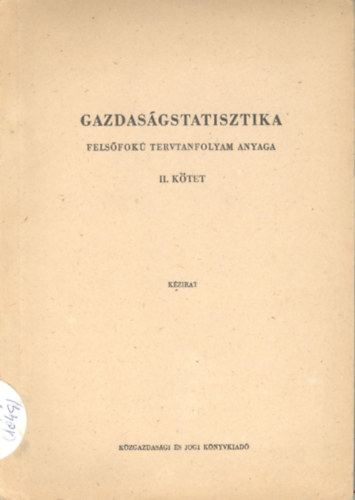 Gazdas�gstatisztika - Fels�fok� tervtanfolyam anyaga II