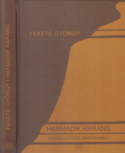 Fekete Gyrgy - Harmadik harang