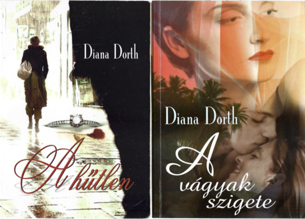 Diana Dorth - 2 db knyv, A htlen, A vgyak szigete