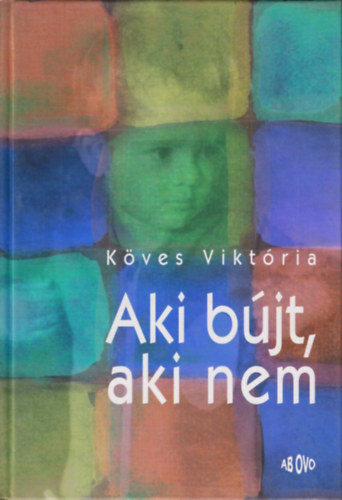Köves Viktória - Aki bújt, aki nem