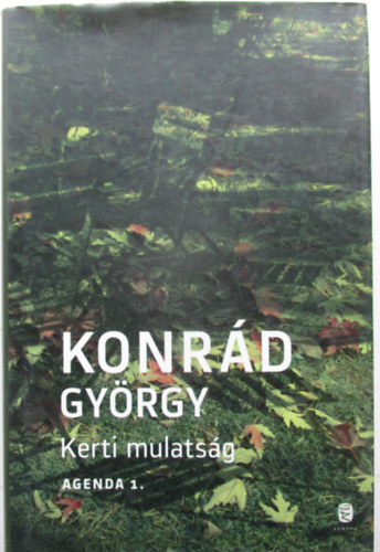 Konrád György - Agenda, 1. Kerti mulatság