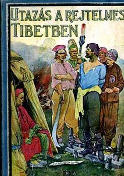 Henry S. Landor - Utazs a rejtelmes Tibetben