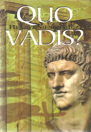 Henryk Sienkiewicz - Quo vadis