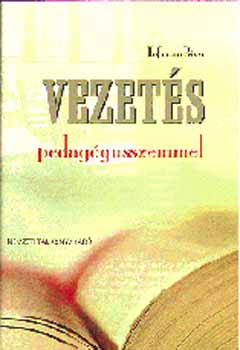 Hoffmann Rzsa - Vezets pedaggusszemmel