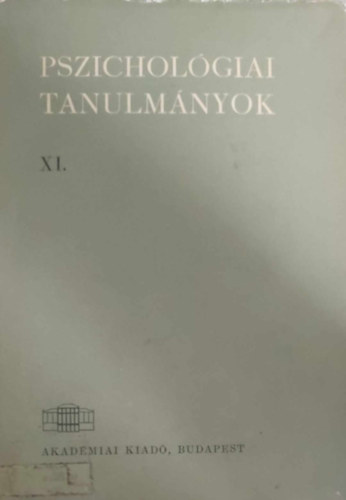 Dr. Gegesi Kiss Pl - Pszicholgiai tanulmnyok XI.