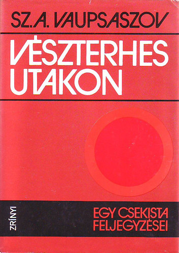 Vaupsaszov - V�szterhes utakon