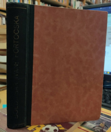 Boldizs�r Iv�n - Fortocska - �gy �l Moszkva (Napl�-jegyzetek)