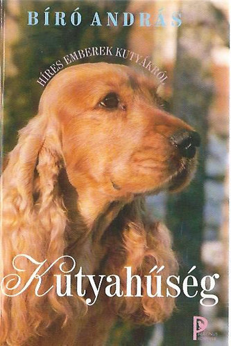 Br Andrs - Kutyahsg - Hres emberek kutyikrl