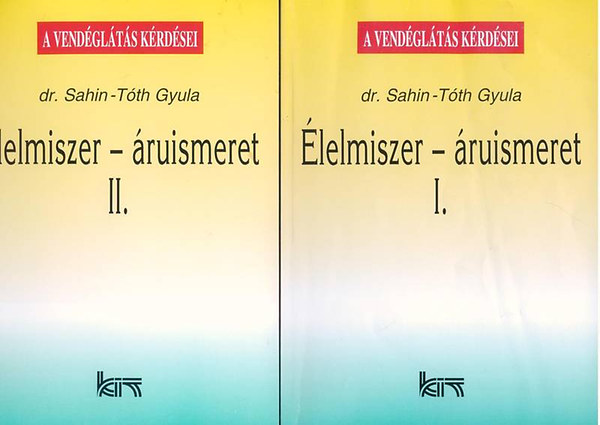 dr. Sahin-Tth Gyula - lelmiszer-ruismeret I-II.