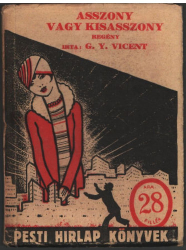 G. Y. Vicent - Asszony vagy kisasszony- Pesti Hrlap knyvek 46.