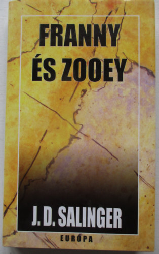 J. D. Salinger - Franny és Zooey