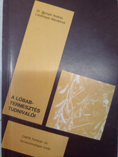 Dr. Binnyei Andr�s, Lindmayer N�ndorn� - A l�babtermeszt�s tudnival�i