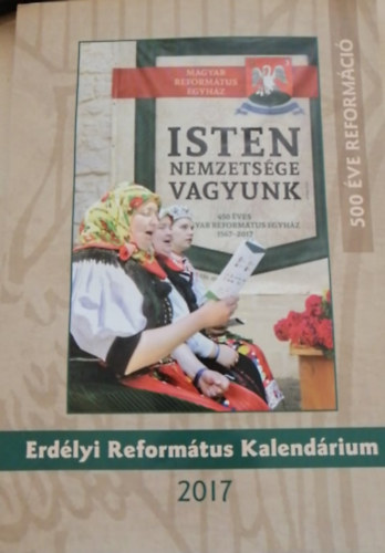 Somogyi Botond (szerk.) - Erdlyi Reformtus Kalendrium 2017