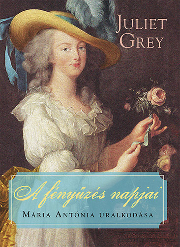 Juliet Grey - A fnyzs napjai